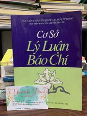 Cơ sở lý luận báo chí: Giáo trình nền tảng cho ngành truyền thông - ảnh 1