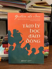 Tâm Lý Học Đám Đông – Gustave Le Bon - ảnh 1