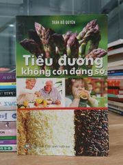 Tiểu đường không còn đáng sợ- Trần Đỗ Quyên - ảnh 1