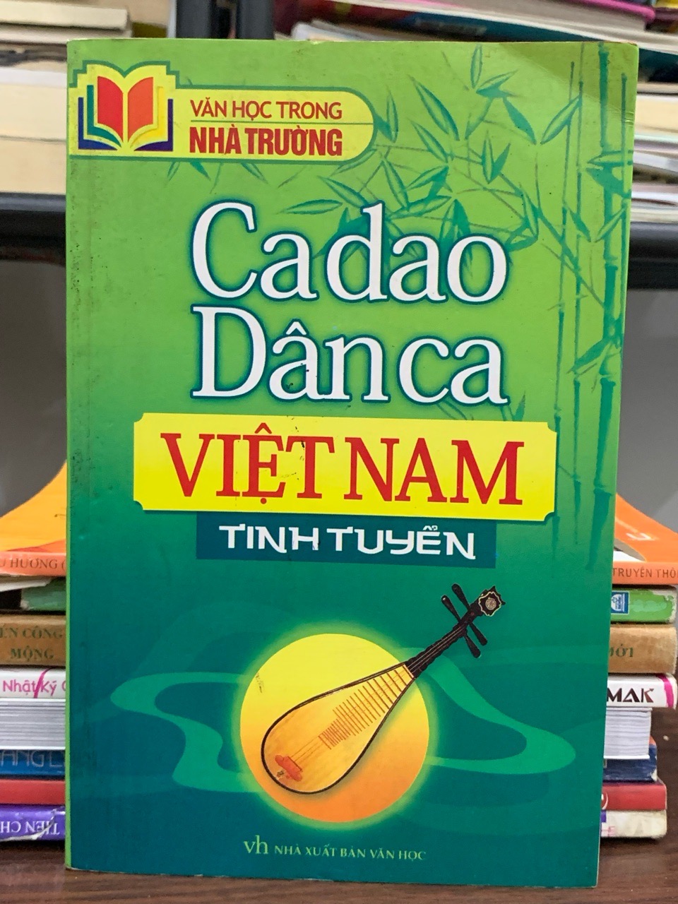 Ca dao Dân ca Việt Nam tinh tuyển- Văn học nhà trường