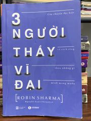 3 người thầy vĩ đại — Robin Sharma - ảnh 1