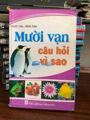 Mười vạn câu hỏi vì sao- Tuyết Vân, Minh Tâm - ảnh 1