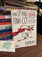 Những tỷ phú tình cờ – Ben Mezrich - ảnh 1
