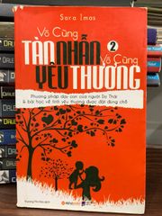 Vô cùng Tần Nhẫn Vô cùng Yêu Thương- Sara Imas - ảnh 2