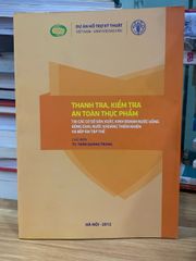 Thanh tra kiểm tra an toàn thực phẩm-TS Trần Quang Trung - ảnh 1