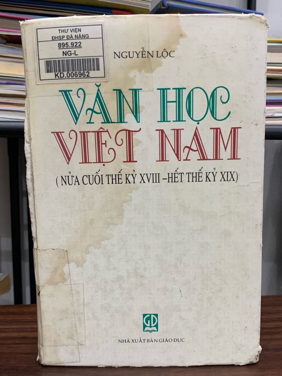 Văn học Việt Nam: Giai đoạn Nửa cuối thế kỷ XVIII – Hết thế kỷ XIX