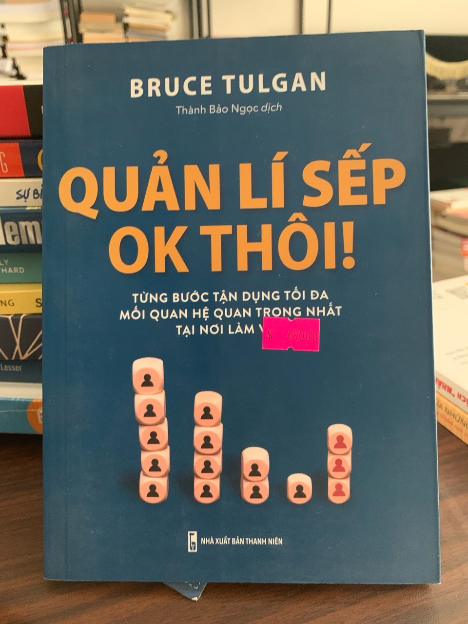 Quản lí sếp ok thôi! -Bruce Tulgan