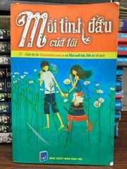 Mối tình đầu của tôi- nhiều tác giả - ảnh 1