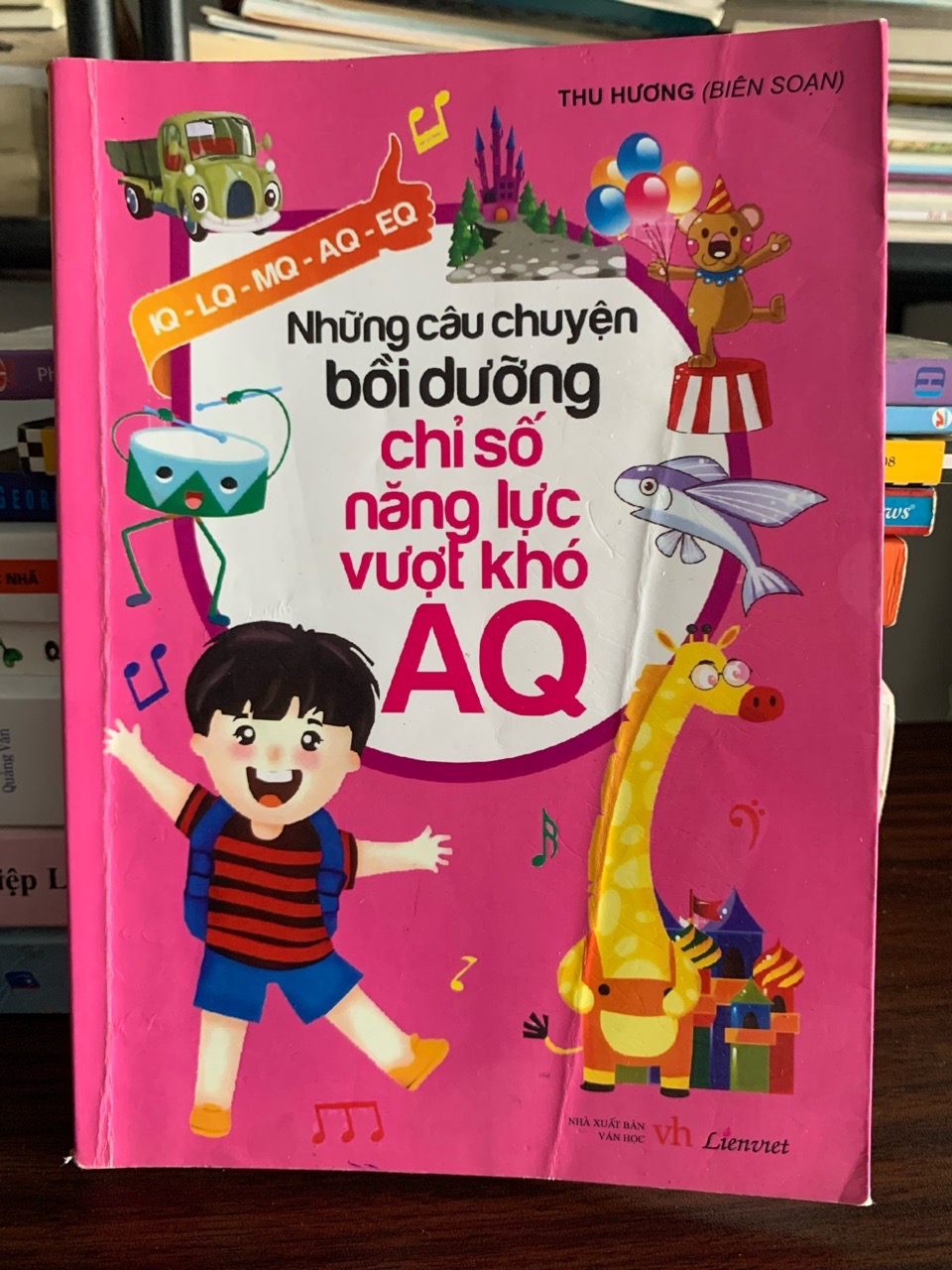Những Câu Chuyện Bồi Dưỡng Chỉ Số Năng Lực Vượt Khó AQ – Thu Hương
