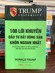 100 Lời Khuyên Đầu Tư Bất Động Sản Khôn Ngoan Nhất – Donald Trump - ảnh 1