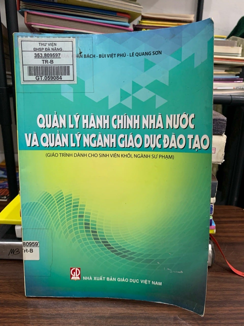 Quản lý hành chính nhà nước và quản lý ngành giáo dục và đào tạo – Trần Xuân Bách & Bùi Việt Phú