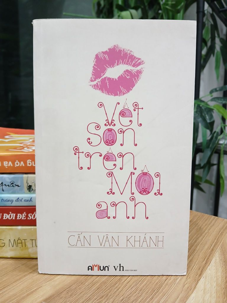 Vết son trên môi anh – Cẩn Vân Khánh