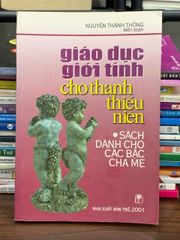 Giáo dục giới tính cho thanh thiếu niên – Nguyễn Thanh Thông (biên soạn) - ảnh 1