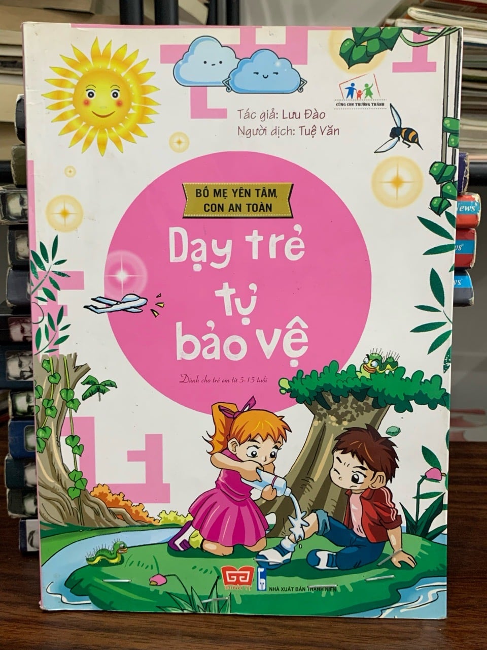 Bố mẹ yên tâm, con an toàn(Dạy trẻ tự bảo vệ bản thân)- Lưu Đào