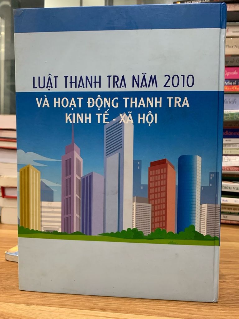 Luật thanh tra 2010 và hoạt động thanh tra kinh tế xã hội - Thanh tra chính phủ - Ảnh chụp thực tế