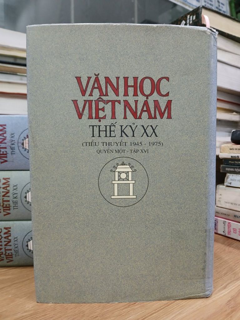 Văn học Việt Nam thế kỷ XX - Tiểu thuyết 1975-2000 - Quyển một - Tập XVI - Ảnh chụp thực tế