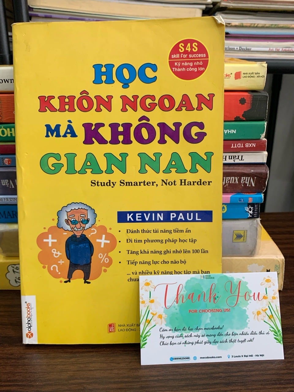 Học khôn ngoan mà không gian nan (Study Smarter, Not Harder) – Kevin Paul