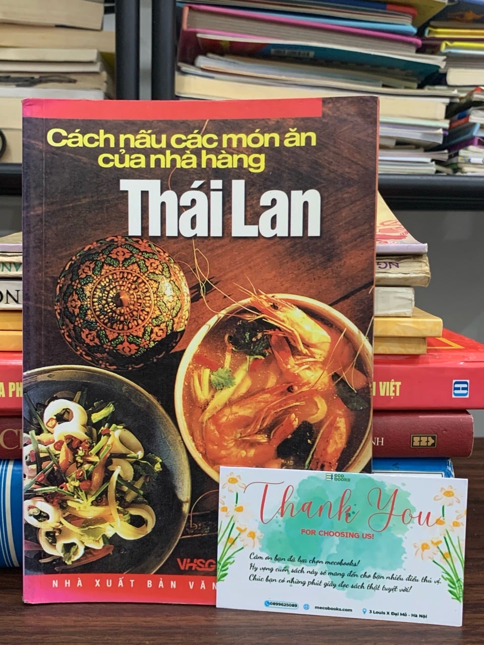 Cách nấu các món ăn của nhà hàng Thái Lan – NXB Văn Hóa Sài Gòn