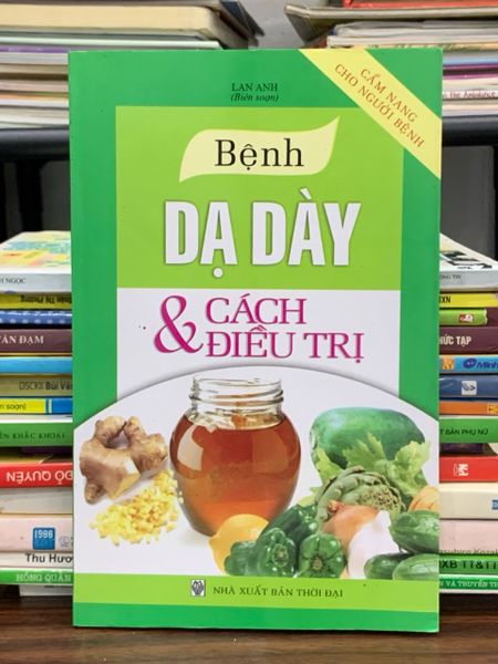 Bệnh dạ dày &amp; cách điều trị – Lan Anh (biên soạn)