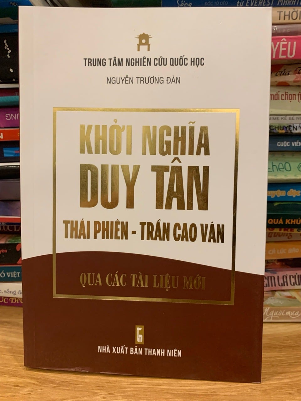 Khởi nghĩa Duy Tân Thái phiên -Trần Cao Vân qua các tài liệu mới -NXB Thanh Niên