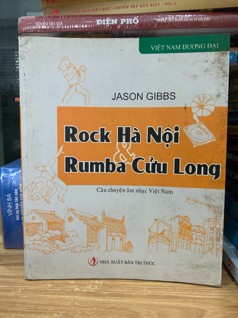 Rock Hà Nội và rumba Cửu Long -Jason Gibbs