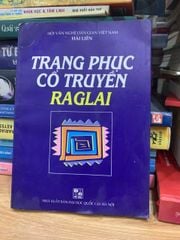 Trang phục cổ truyền Raglai- Hải Liên - ảnh 1
