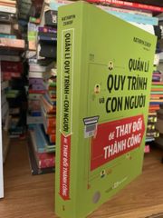 Quản lí quy trình và con người để thay đổi thành công -Hảo Thuỵ dịch - ảnh 2