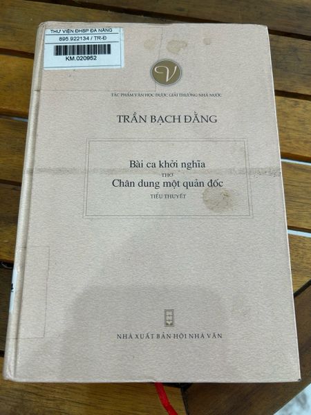 Bài ca khởi nghĩa – Chân dung một quản đốc – Trần Bạch Đằng
