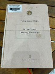 Bài ca khởi nghĩa – Chân dung một quản đốc – Trần Bạch Đằng - ảnh 1