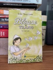 Blouse trắng- Trần Thuý Lành - ảnh 1