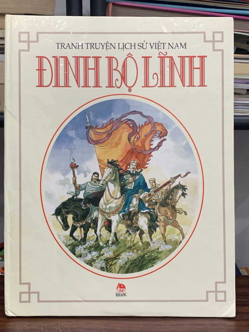 Tranh truyện lịch sử Việt Nam – Đinh Bộ Lĩnh – NXB Kim Đồng