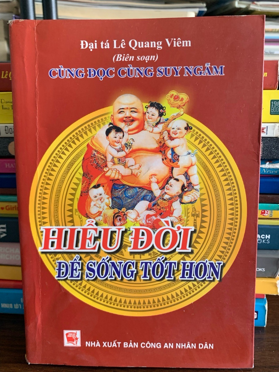 Hiểu đời để sống tốt hơn – Đại tá Lê Quang Viêm (biên soạn)