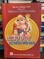 Hiểu đời để sống tốt hơn – Đại tá Lê Quang Viêm (biên soạn) - ảnh 1