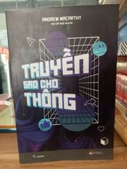 Truyền sao cho thông -Andrew Macarthy - ảnh 1