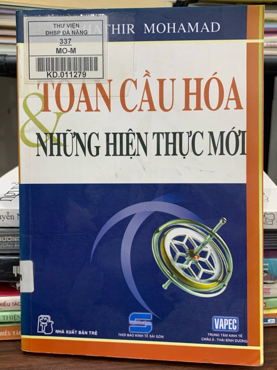 Toàn cầu hóa & những hiện tượng toàn cầu – Mahathir Mohamad