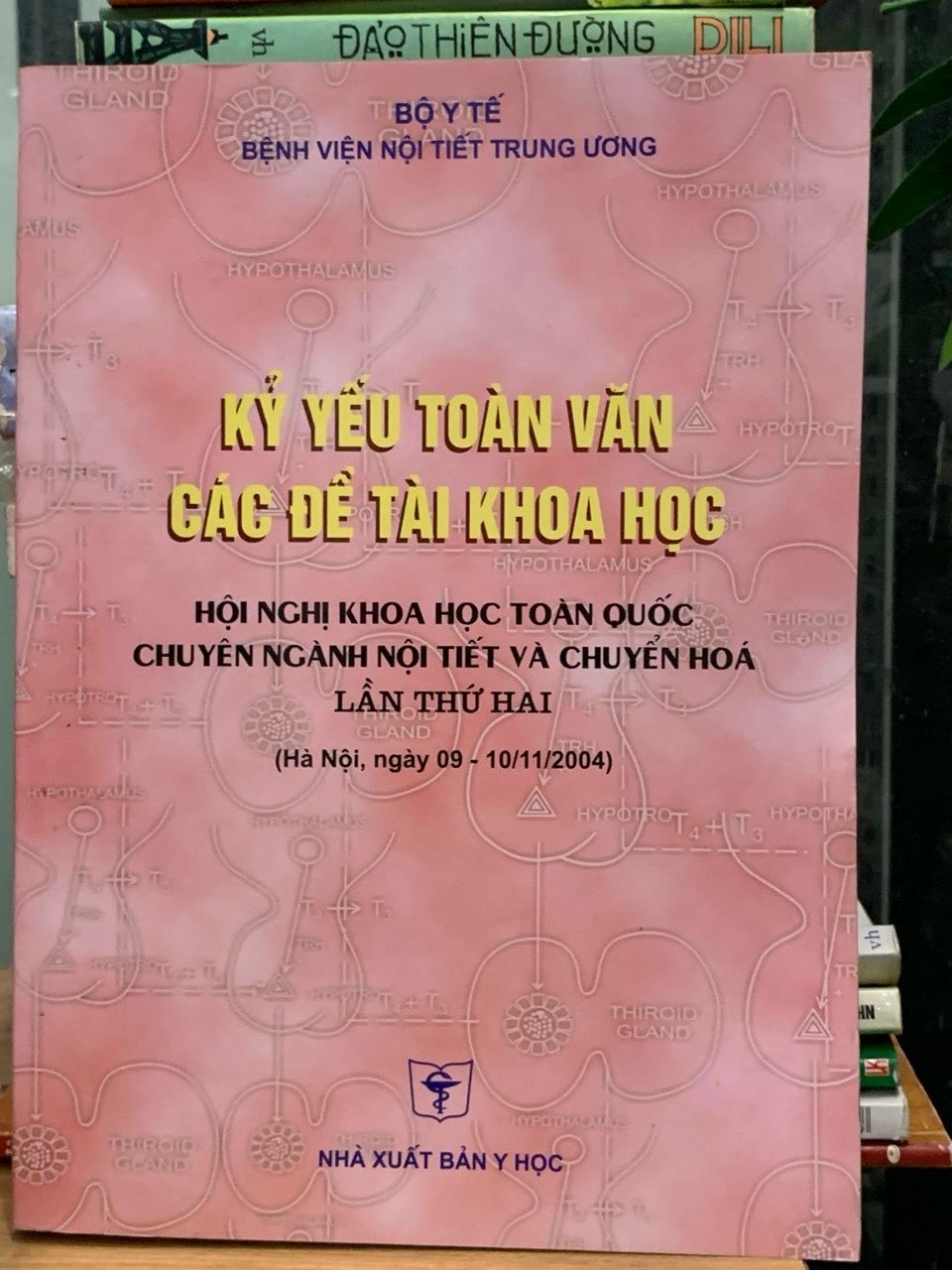Kỷ yếu toàn văn các đề tài khoa học -Bộ y tế BV nội tiết trung ương