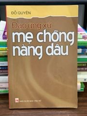 Đạo ứng xử mẹ chồng nàng dâu – Đỗ Quyên - ảnh 1