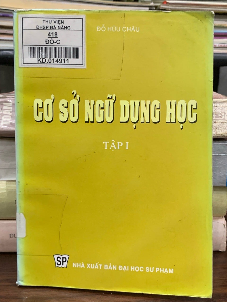 Cơ sở ngữ dụng học – Đỗ Hữu Châu (NXB Đại học Sư phạm)