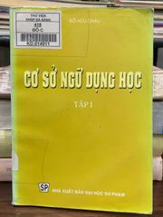Cơ sở ngữ dụng học – Đỗ Hữu Châu (NXB Đại học Sư phạm) - ảnh 1