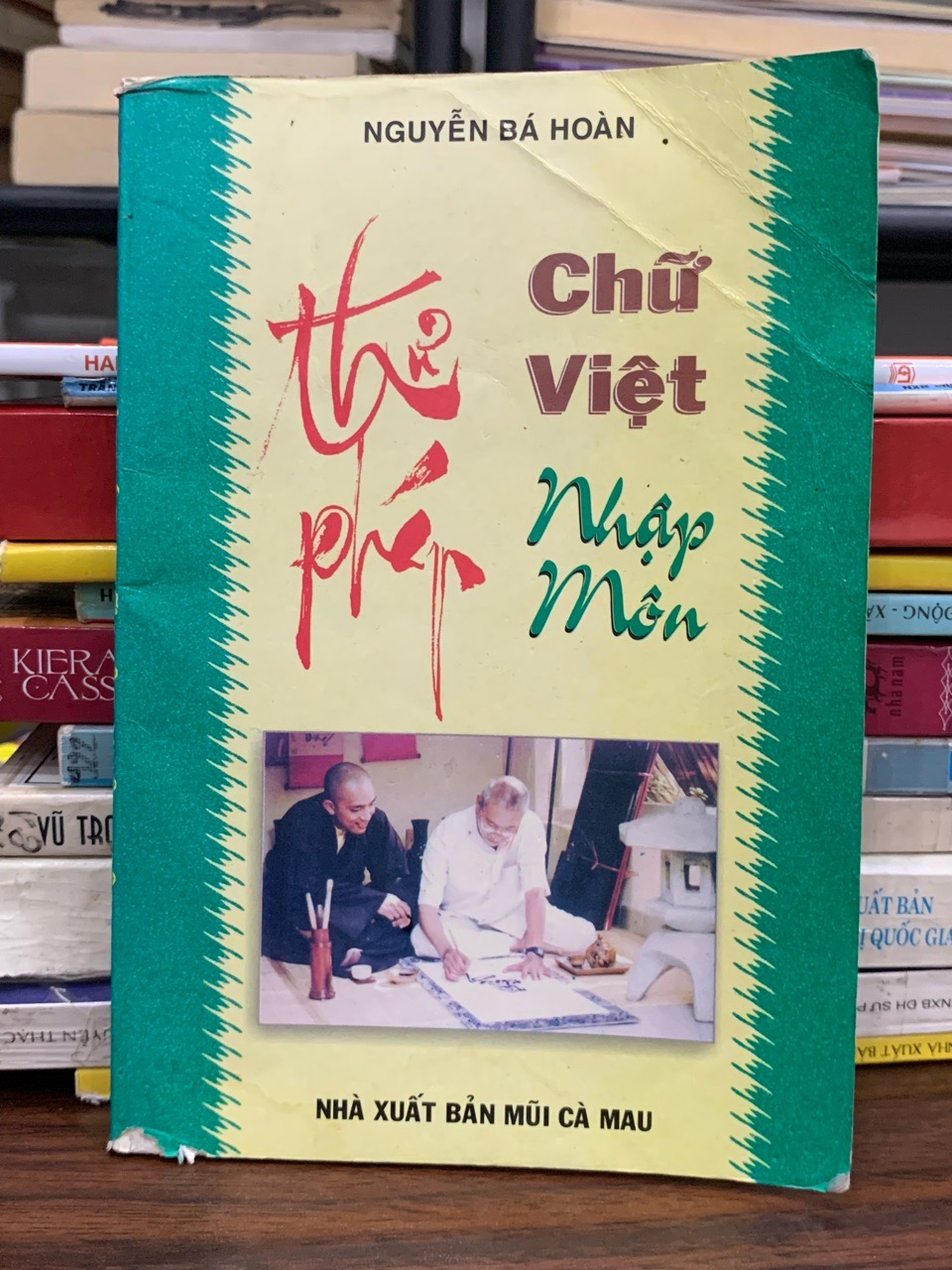 Thư pháp chữ Việt nhập môn — Nguyễn Bá Hoàn