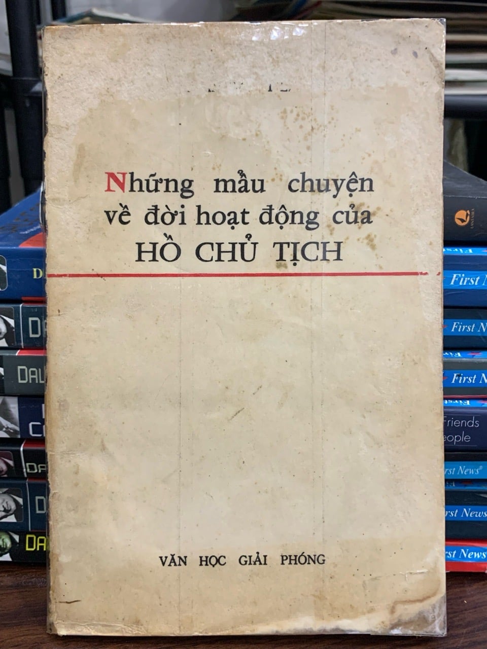 Những mẩu chuyện về đời hoạt động của Chủ tịch Hồ Chí Minh- Văn học giải phóng
