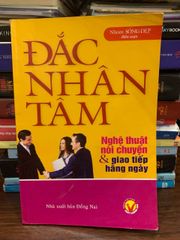Đắc nhân tâm – Nghệ thuật nói chuyện &amp; giao tiếp hằng ngày – Nhóm Sống Đẹp - ảnh 1