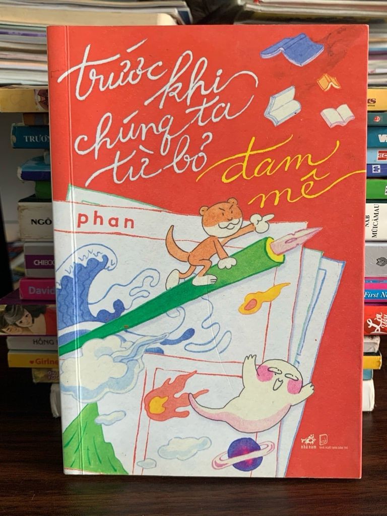Trước khi từ bỏ, chúng ta cùng thử đam mê – Phan
