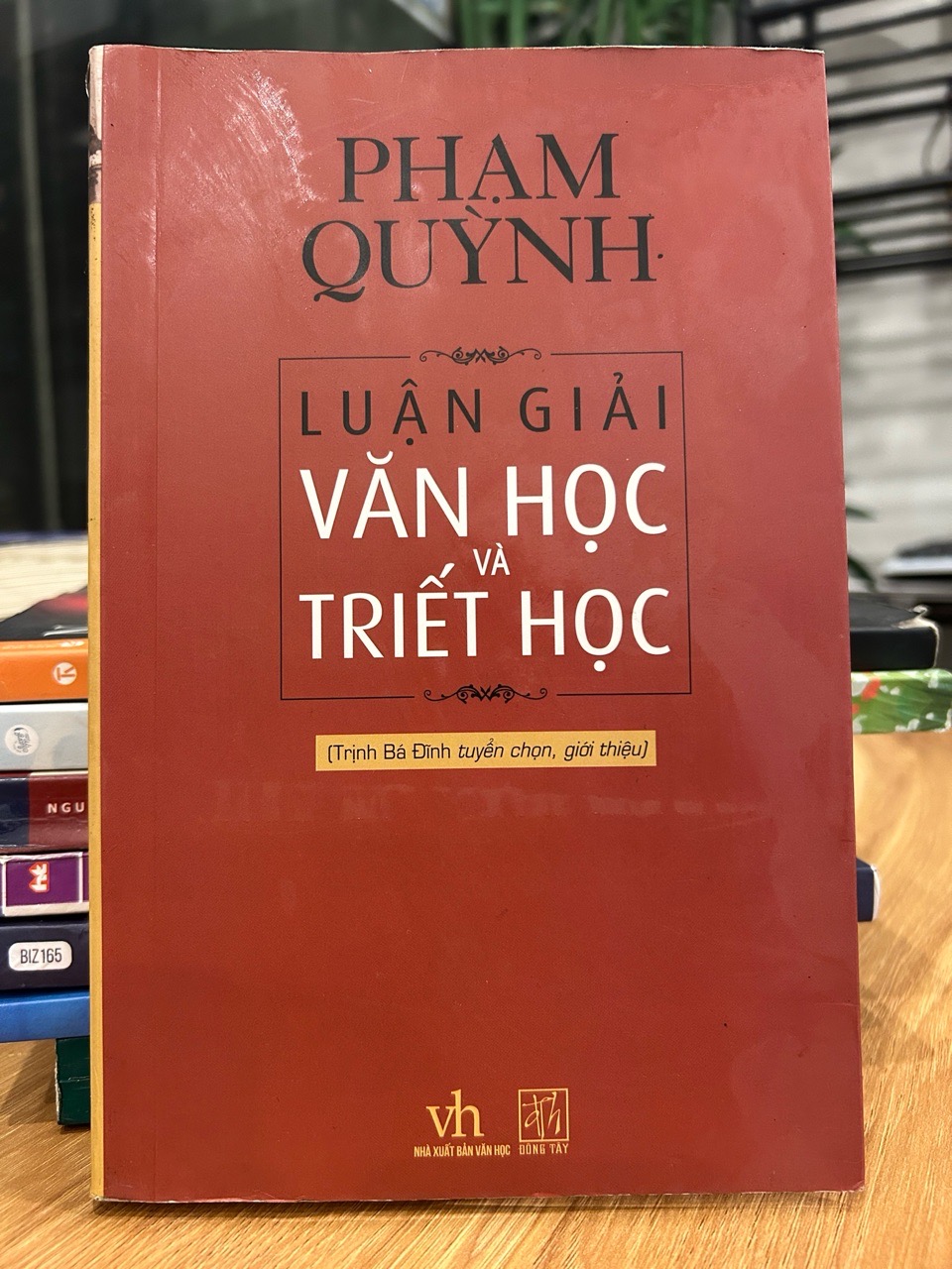 Luận giải văn học và triết học – Phạm Quỳnh (Trịnh Bá Đĩnh tuyển chọn, giới thiệu)
