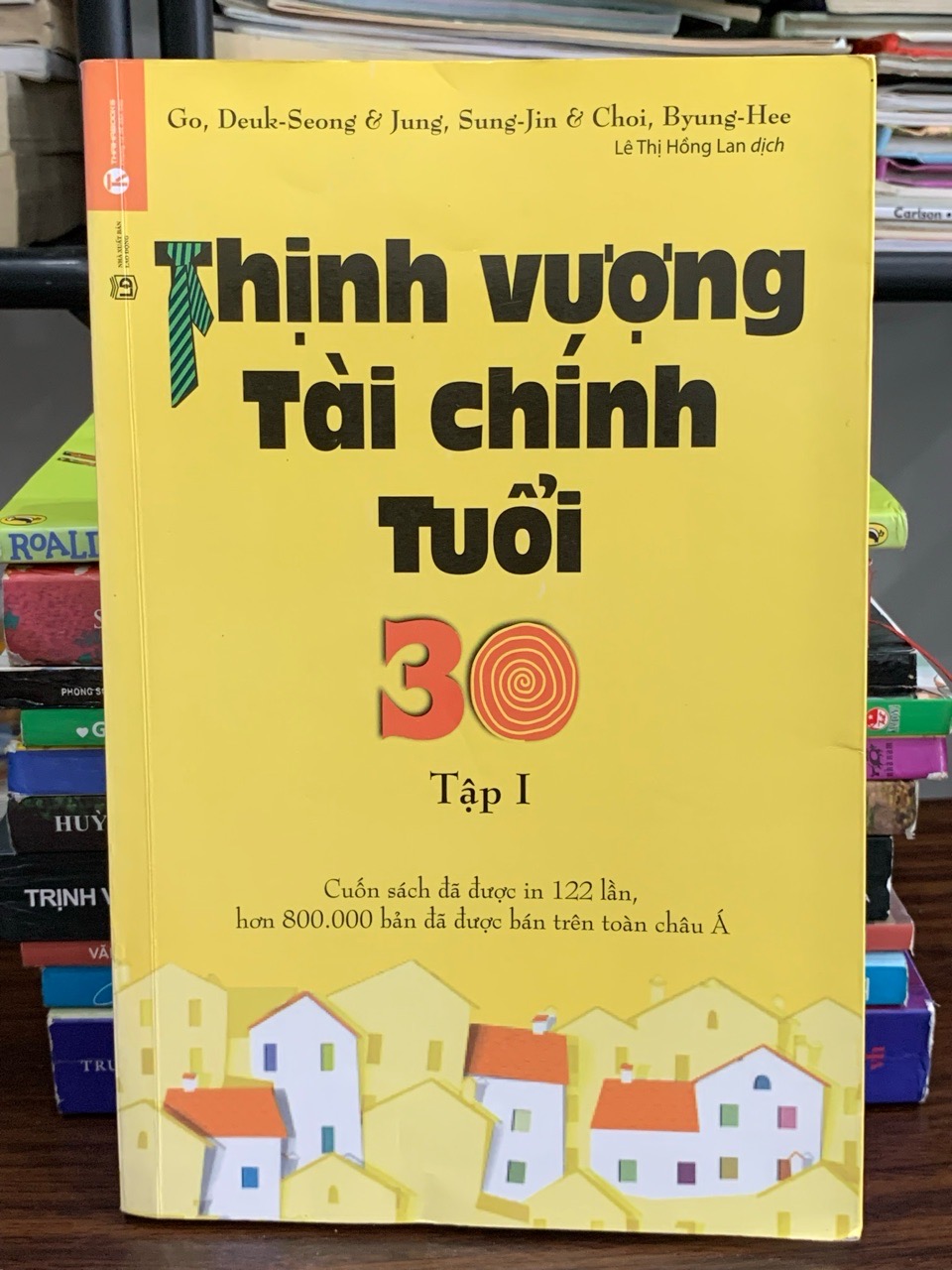 Thịnh vượng tài chính tuổi 30 (Tập 1) — Go, Deuk-Seong & Jung, Sung-Jin & Choi, Byung-Hee