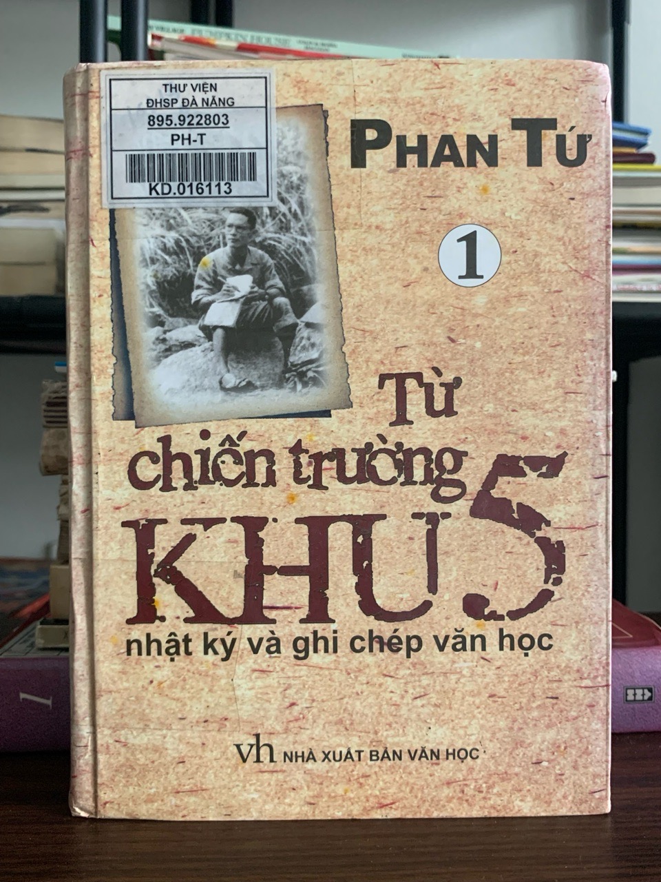 Từ chiến trường Khu 5 – Nhật ký và ghi chép văn học (Tập 1) – Phan Tứ