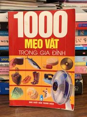 1000 mẹo vặt trong gia đình – Tuyển tập - ảnh 1
