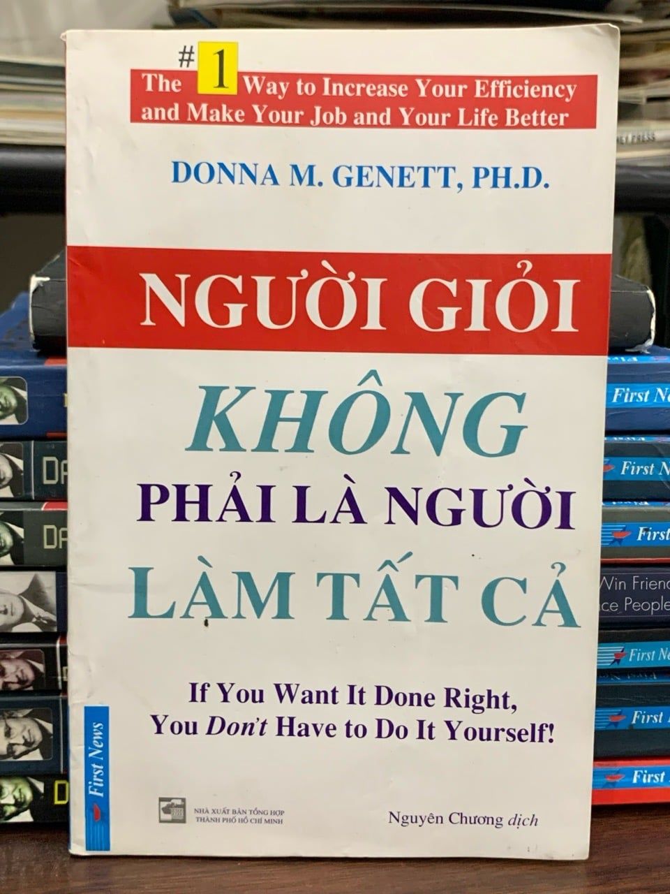 Người giỏi không phải là người làm tất cả — Donna M. Genett, Ph.D.