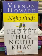 Nghệ thuật thuyết phục người khác – Vernon Howard - ảnh 1