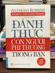 Đánh thức con người phi thường trong bạn – Anthony Robbins - ảnh 1